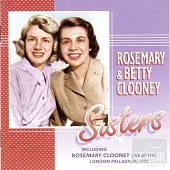 Rosemary & Betty Clooney / Sisters