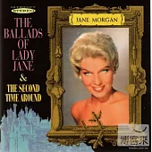 Jane Morgan / The Ballads Of Lady Jane & The Second Time Around