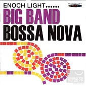 Enoch Light / Big Band Bossa Nova