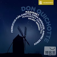 馬斯奈：歌劇「唐吉軻德」全曲 / 費魯裘．伏拉內托(男低音)、安娜．姬娜澤(次女高音)、安德烈．塞洛夫(男低音) (2SACD)