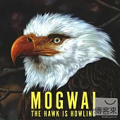 Mogwai / The Hawk Is Howling