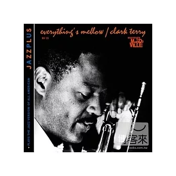 Clark Terry / Everything’s Mellow & Plays The Jazz Version Of ＂All American＂