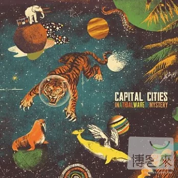 Capital Cities / In A Tidal Wave Of Mystery