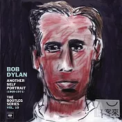 Bob Dylan / Another Self Portrait (1969-1971): The Bootleg Series Vol. 10 (4CD Expand Deluxe)(巴布狄倫 / 另一張自畫像 - 巴布狄倫私藏錄音第十集 (4CD超豪華精裝限定版))