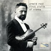 Arnold Rose / The greatest violinist in the Mahler era