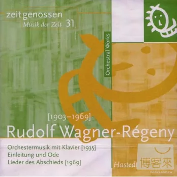 Bongartz, Tennstedt, Kegel and Sanderling conducts Rudolf Wagner-Regeny / Herbert Kegel, Bongartz, Tennstedt, Sanderling