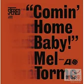 Mel Torme / Comin’ Home Baby!