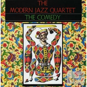 The Modern Jazz Quartet / The Comedy