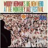 Woody Herman / Woody Herman’S Big New Herd At The Monterey Jazz Festival