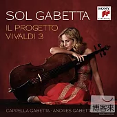 Il Progetto Vivaldi 3 / Sol Gabetta