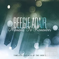 Beegie Adair / Moments To Remember