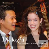 Dialoghi / Elinor Frey & David Fung