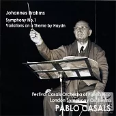 Brahms symphony No.1 and Variations on a Theme by Haydn / Pablo Casals