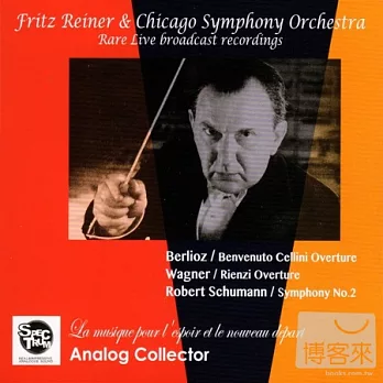 Berlioz, Wagner : Overture, Schumann : Symphony No.2 / Fritz Reiner (Condutor), Chicago Symphony Orchestra