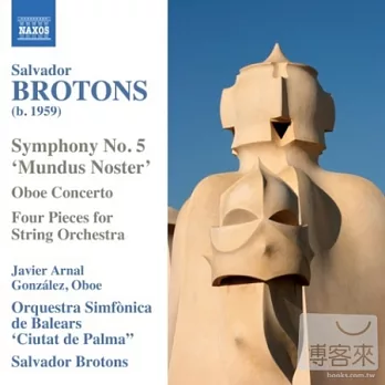 Brotons: Symphony No. 5 / Arnal Gonzalez, Orquestra Simfonica De Balears Ciutat De Palma, Brotons