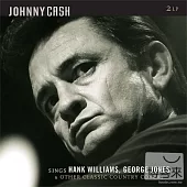 Johnny Cash / Sings Hank Williams, George Jones & Other Classic Country Covers (180g 2LPs)