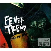 Fever Trend / Move On