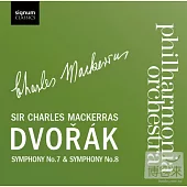 Dvorak: Symphonies No.7 & 8 / Sir Charles Mackerras / PO