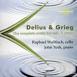 Delius & Grieg: The Complete Works for Cello & Piano / Raphael Wallfisch