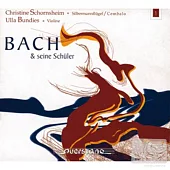 Bach’s violin sonata and his son and student’s works / Christine Schornsheim, Ulla Bundies
