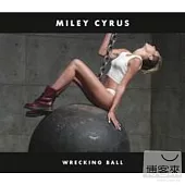 Miley Cyrus / Wrecking Ball