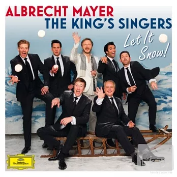 Let It Snow  / Albrecht Mayer / The King’s Singers