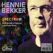 Hennie Bekker / Spectrum - An Anthology of Relaxing Instrumental Music (C-thru)
