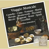 Viaggio Musicale / Italian Music Of The Seventeenth Century / Il Giardino Armonico