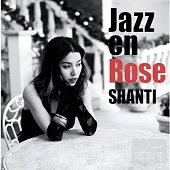 SHANTI / Jazz en Rose