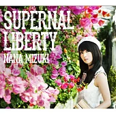 水樹奈奈 / SUPERNAL LIBERTY (日本進口普通版)