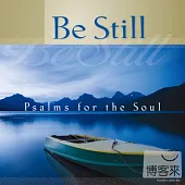 V.A / Be Still / Psalms For the Soul