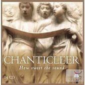 How Sweet the Sound / Chanticleer (14CD)