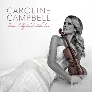Caroline Campbell / From Hollywood With Love