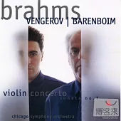Brahms: Violin Concerto & Violin Sonata No.3 / Maxim Vengerov, Daniel Barenboim & Chicago Symphony Orchestra