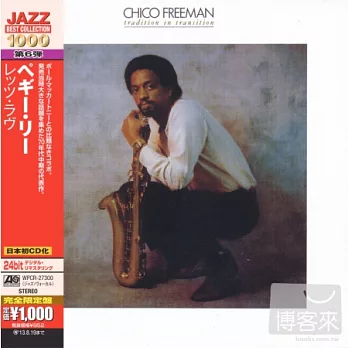 CHICO FREEMAN / TRADITION IN TRANSITION