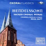 Mendelssohn: Sacred Choral Works / Nicol Matt & Chamber Choir of Europe (8CD+CD-ROM)