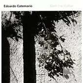 Bach for Guitar / Edoardo Catemario, chitarra