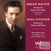 Bruno Walter & Hans Pfitzner: Violin Sonatas / Orfeo Duo