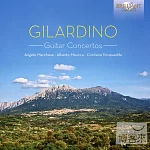 V.A. / Angelo Gilardino: Guitar Concertos