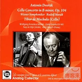 Dvorak : Cello Concerto in B minor, Op. 104 / Tibor de Machula (Cello), Rudolf Moralt (Conductor), Wiener Symphoniker