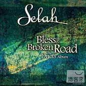 Selah / Bless The Broken Road