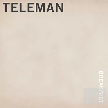 Teleman / Breakfast