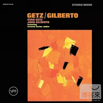 Stan Getz, Astrud Gilberto / Getz/Gilbert - 50th Anniversary Edition