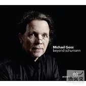 Beyond Schumann / Michael Gees (2SACD)