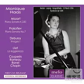 Monique Haas plays Mozart, Prokofiev, Debussy, Liszt, Couperin, Rameau, Ravel and Chopin / Monique Haas
