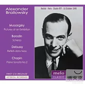 Alexander Brailowsky plays Mussorgsky, Borodin, Debussy and Chopin / Alexander Brailowsky