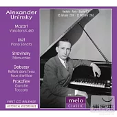 Alexander Uninsky plays Mozart, Liszt, Stravinsky, Debussy and Prokofiev / Alexander Uninsky