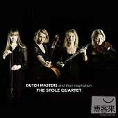 Dutch masters and their inspiration / The Stolz quartet