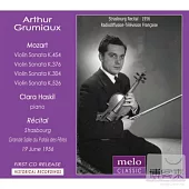 Arthur Grumiaux and Clara Haskil play Mozart and Beethoven (Strasbourg Recital 1956) / Arthur Grumiaux, Clara Haskil