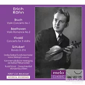 Erich Rohn plays Bruch, Beethoven, Vivaldi and Schubert / Erich Rohn